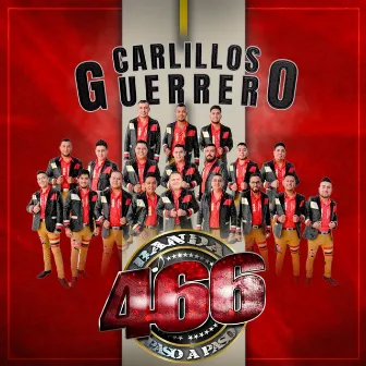 Carlillos Guerrero by Banda 466 Paso a Paso