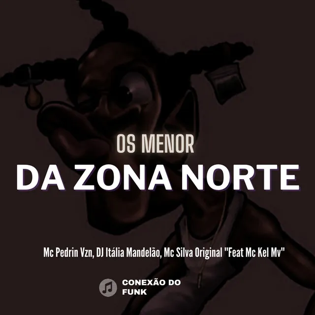 Os Menor da Zona Norte