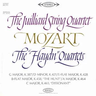 Mozart: The Haydn Quartets by Juilliard String Quartet