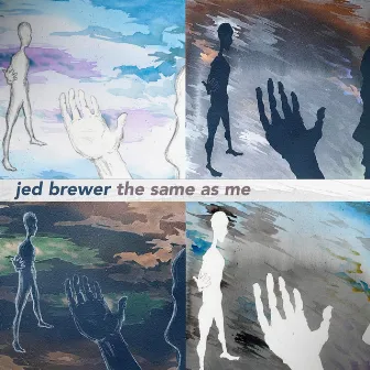 The Same As Me by Jed Brewer