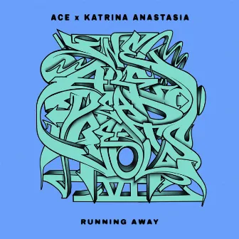 Running Away by Ace