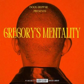 Gregory's Mentality by Doog Reppar