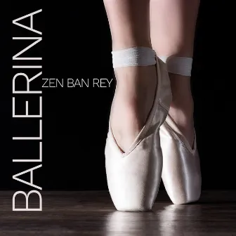 Ballerina by Zen Ban Rey