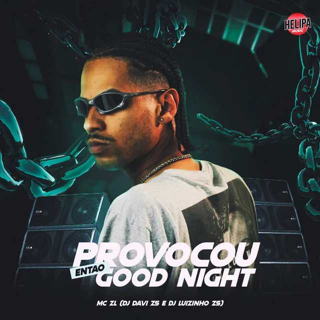 Provocou Então Good Night