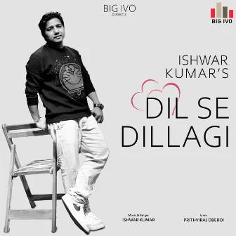 DIl Se Dillagi by Ishwar Kumar