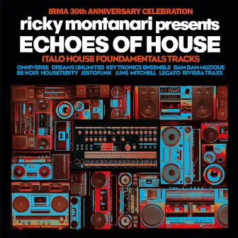 Echoes of House (Italo House Foundamentals Tracks) by Ricky Montanari