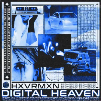 DIGITAL HEAVEN by HXVRMXN