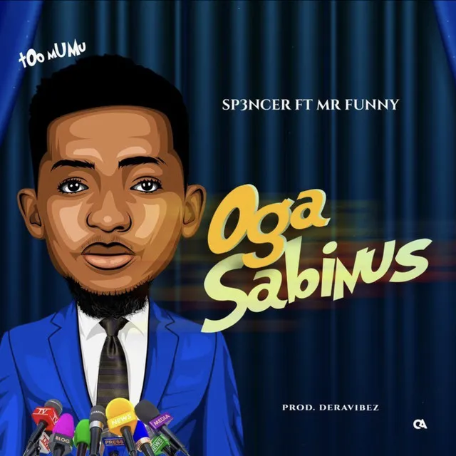 Oga Sabinus ( Amapiano ) - Amapiano Version