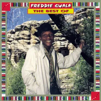 The Best Of by Freddie Gwala