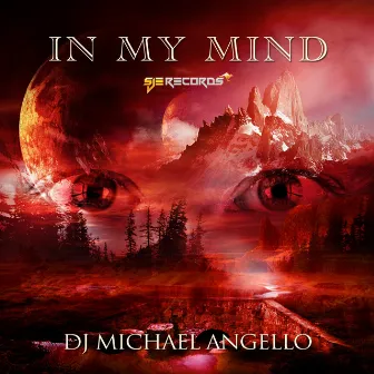 In My Mind by DJ Michael Angello