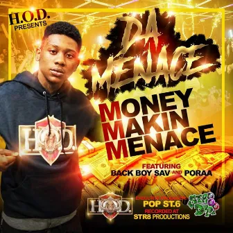 Money Makin Menace by Da Menace