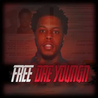 Free Dre Youngn by Dre Youngn