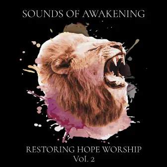 Sounds of Awakening Vol.2 by Restoring Hope Worship