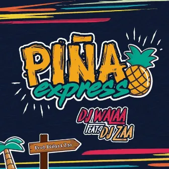 Piña Express by Unknown Artist