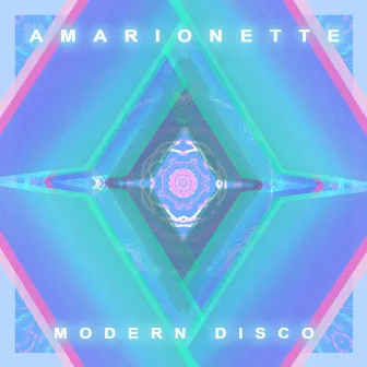 Modern Disco by Amarionette