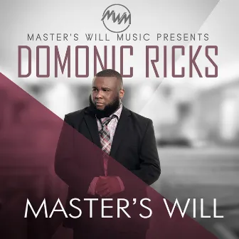 Master's Will by Domonic Ricks