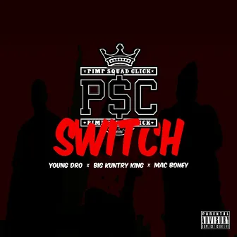 Switch by P$C