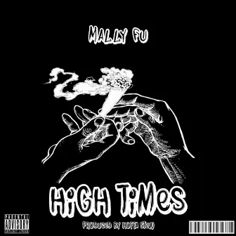 High Times by Mally Fu