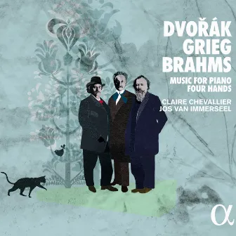 Dvořák, Grieg & Brahms: Music for Piano Four Hands by Claire Chevallier