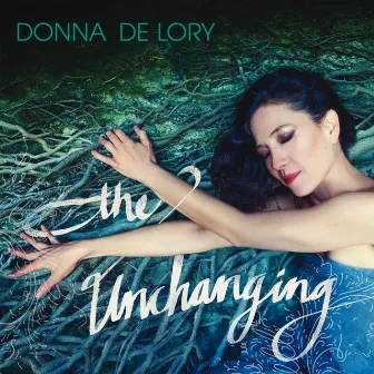 The Unchanging by Donna De Lory