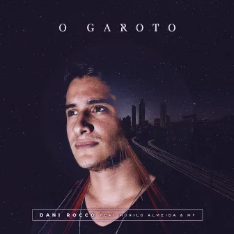 O Garoto by Dani Rocco