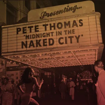 Midnight in the Naked City by Pete Thomas