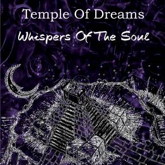 Whispers of the Soul by Temple Of Dreams