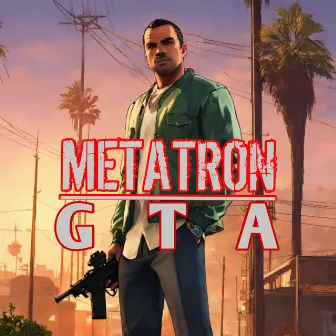 Gta by METATRON