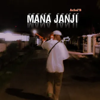 MANA JANJI by Achel'B