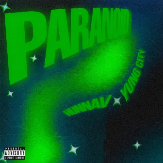 Paranoid by Yung City