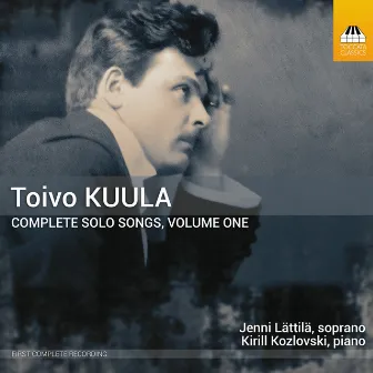 Kuula: Complete Solo Songs, Vol. 1 by Kirill Kozlovski