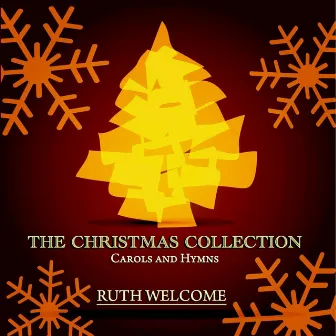 The Christmas Collection - Carols and Hymns by Ruth Welcome