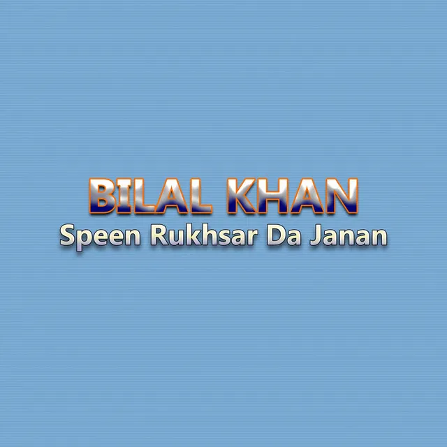 Speen Rukhsar Da Janan