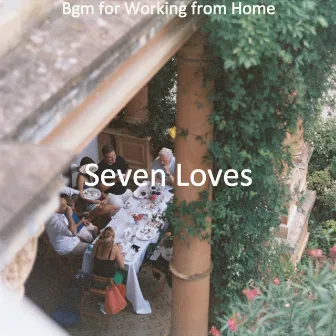 Bgm for Working from Home by Seven Loves