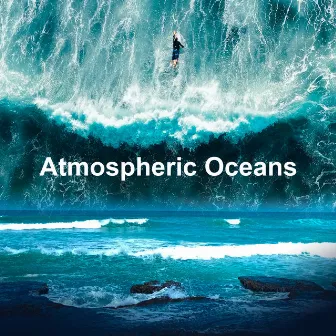 Atmospheric Oceans by Relaxing Nature Sound