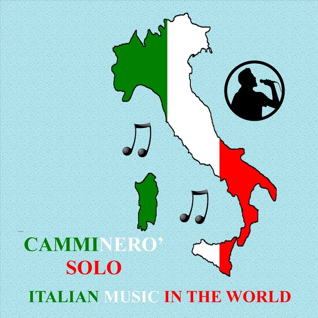 Camminero' solo - Italian Music In The World