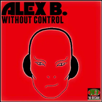 Without Control by Alex' B.