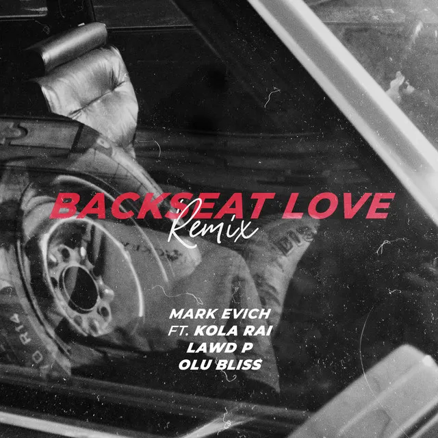 Backseat Love - Remix