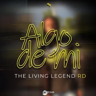 Algo de mi by Living Legend