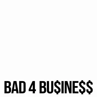 Bad 4 Business by Hansoul