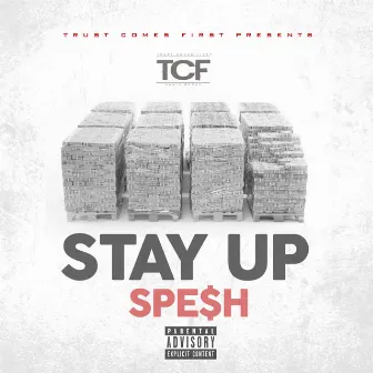 Stay Up - Single by Spesh