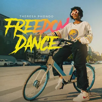 Freedom Dance by Theresa Phondo