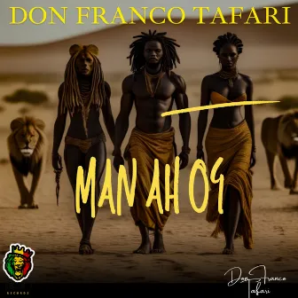 Man Ah OG by Don Franco Tafari