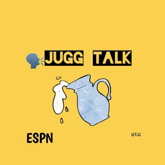 Jugg Talk by East side paid nigga espn