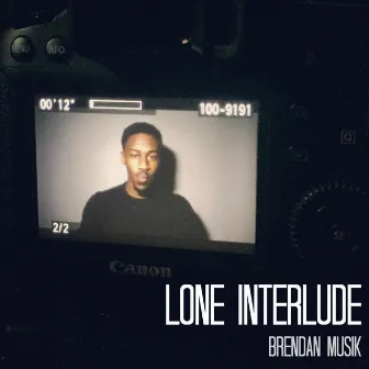 Lone Interlude by Brendan Musik