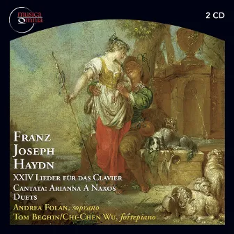 Franz Joseph Haydn - XXIV Lieder für das Clavier Cantata: Arianna A Naxos; Duets by Andrea Folan