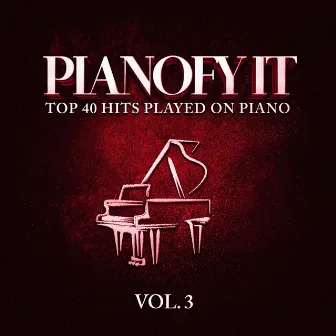 Pianofy It, Vol. 3 - Top 40 Hits Played On Piano by Merengue Exitos