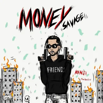 Money Savage by Kenji