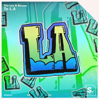 To L.A by Bessey