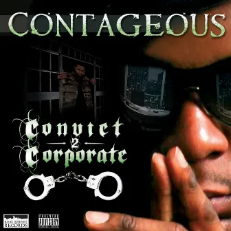 Convict 2 Corporate by Contageous